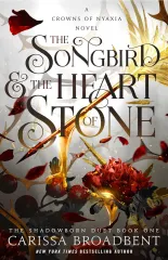 Songbird and Heart of Stone